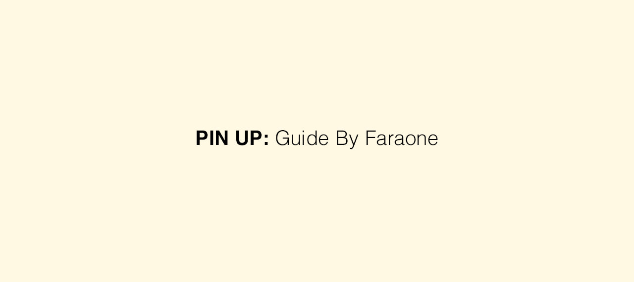 TREND GUIDE FARAONE: PIN-UP STARS